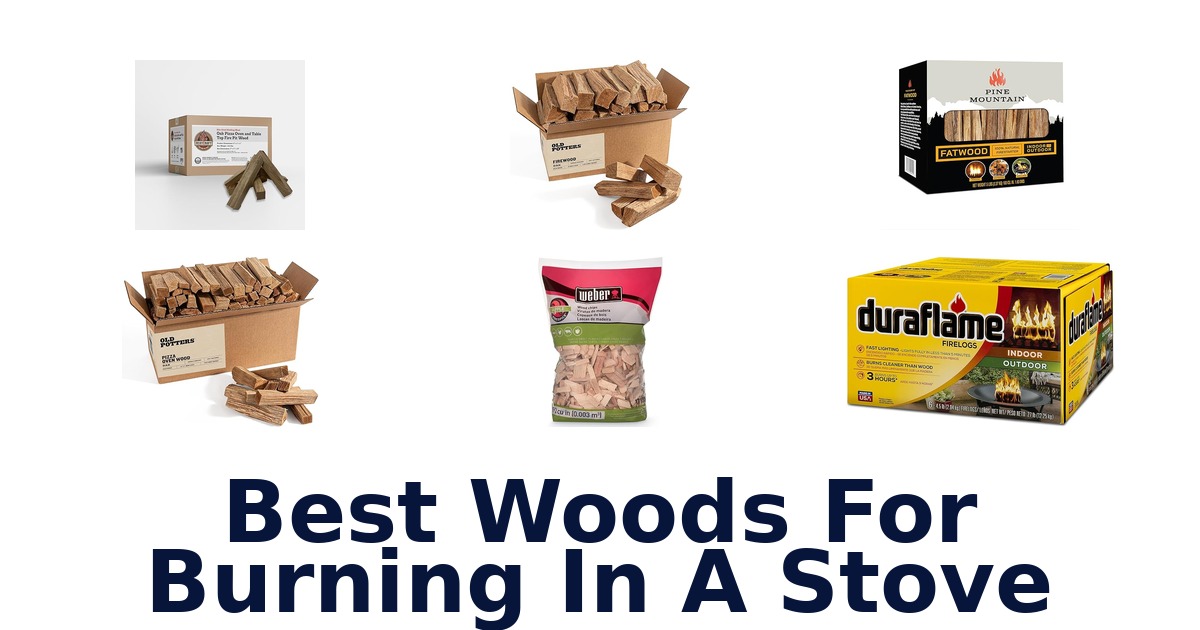 best woods for burning in a stove